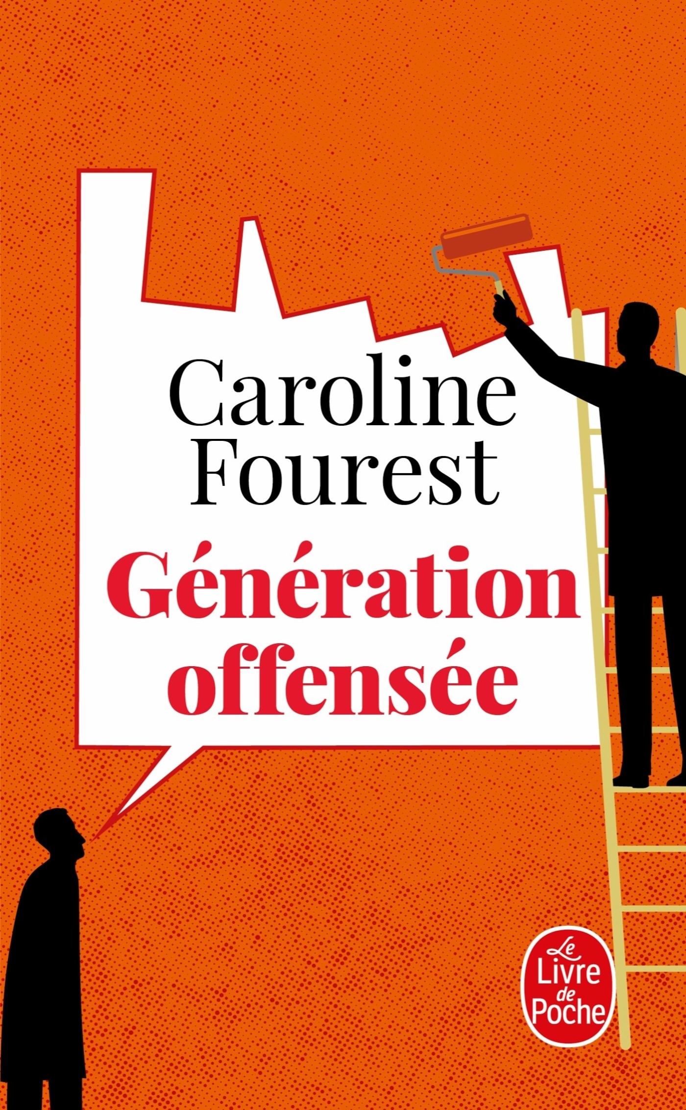 Génération offensée - Caroline Fourest - LGF