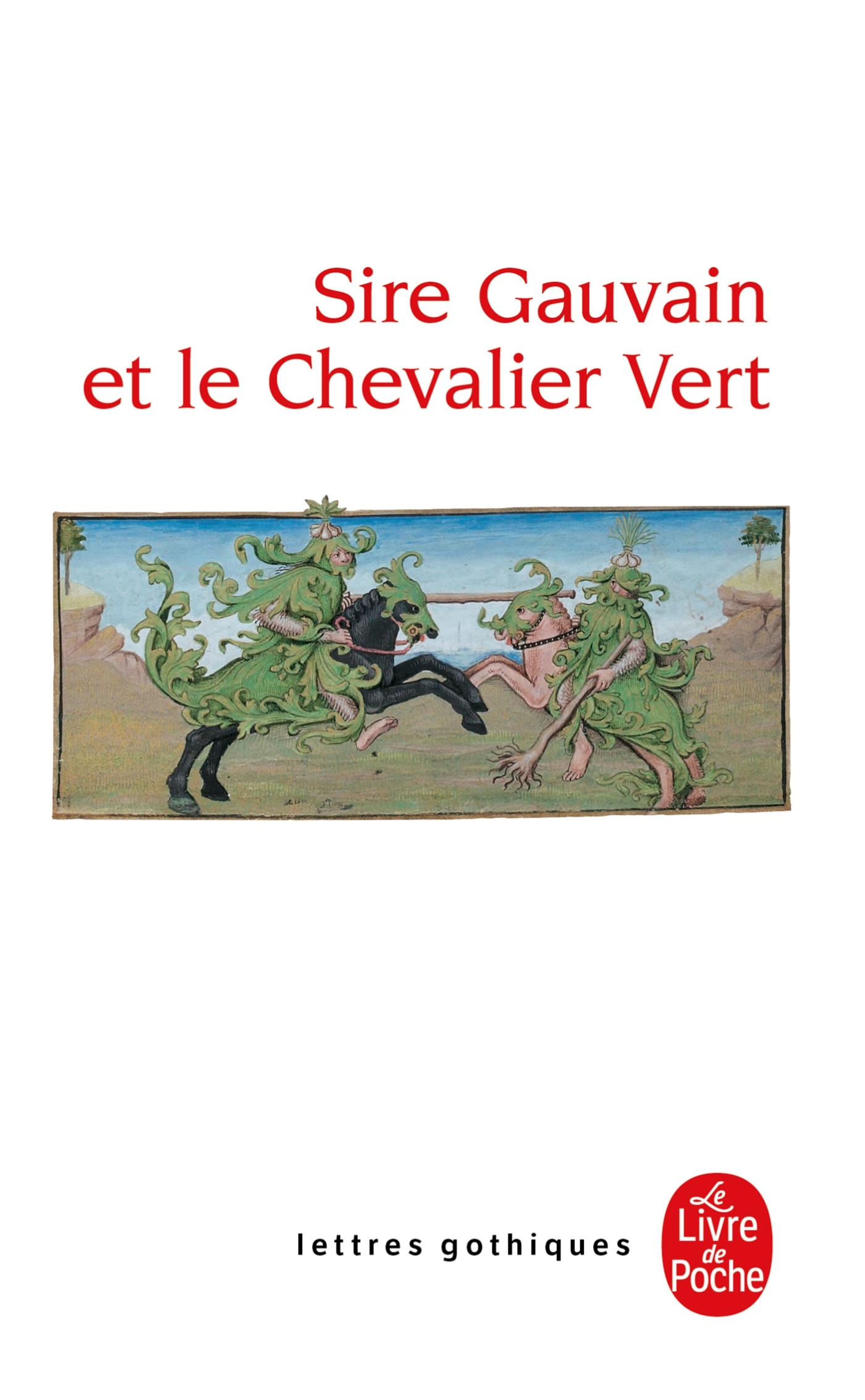 SIRE GAUVAIN ET LE CHEVALIER VERT -  Anonyme - LGF