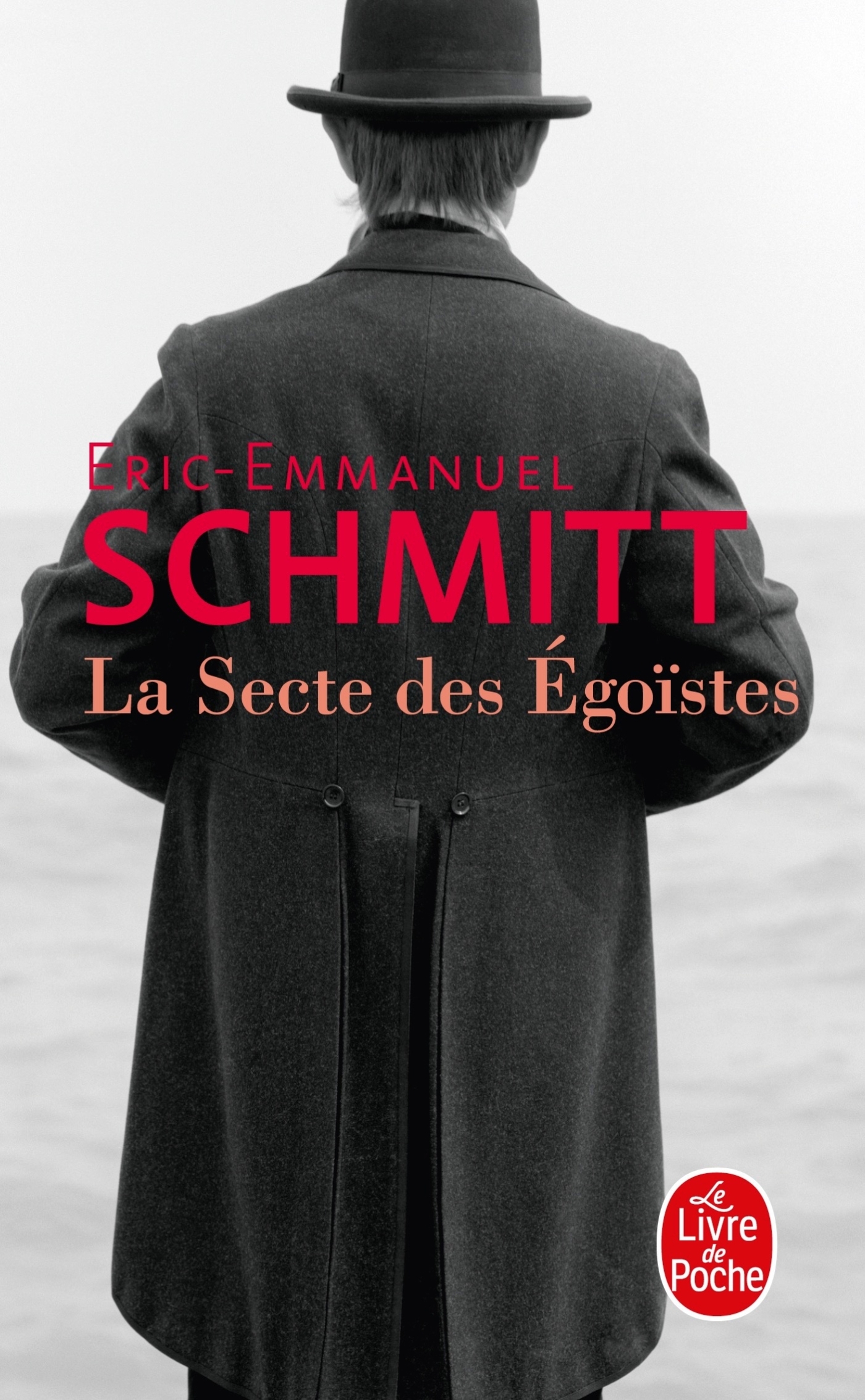 La Secte des égoïstes - Éric-Emmanuel Schmitt - LGF