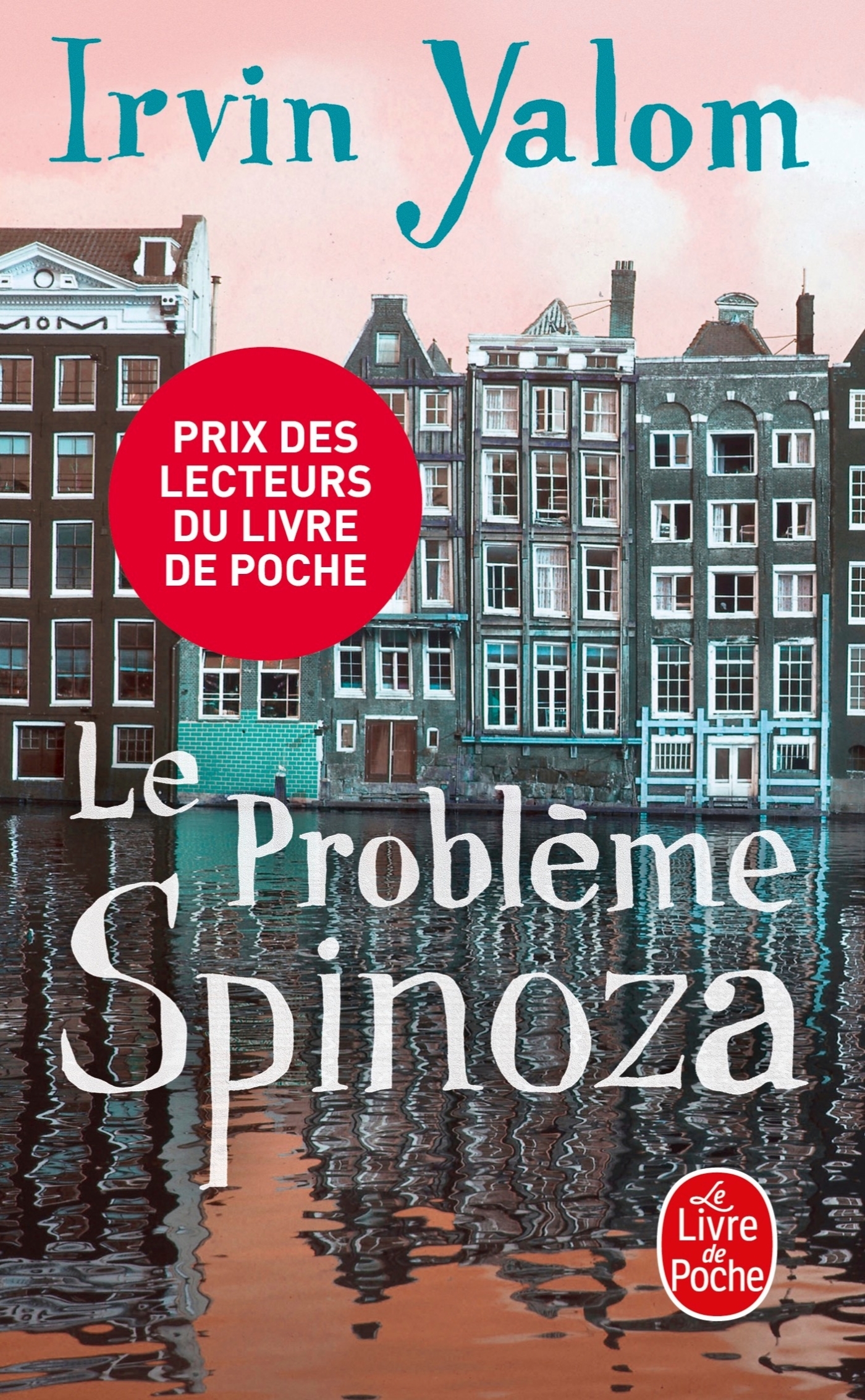 LE PROBLEME SPINOZA - Irvin Yalom - LGF