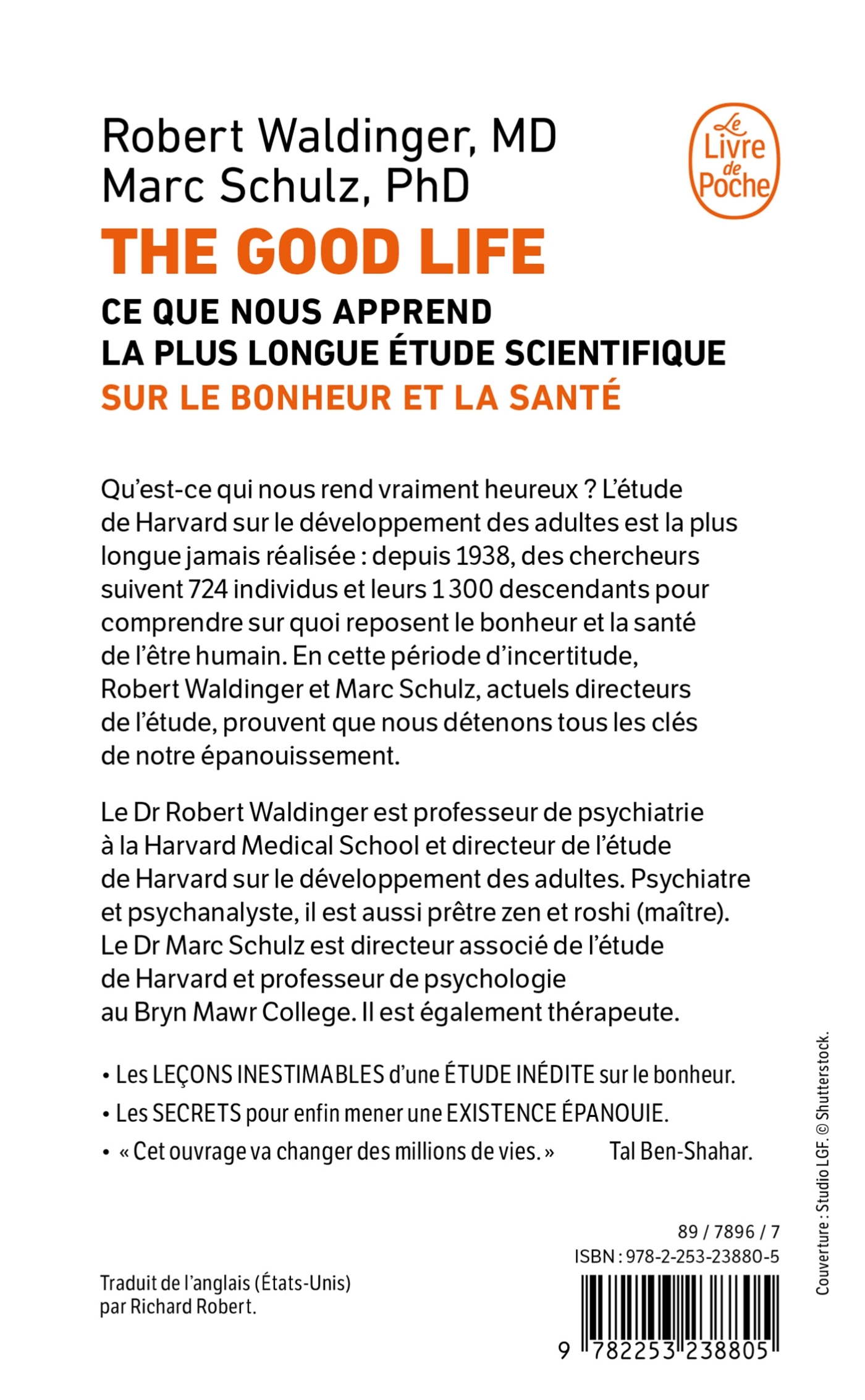 THE GOOD LIFE - CE QUE NOUS APPREND LA PLUS LONGUE ETUDE SCIENTIFIQUE SUR LE BONHEUR ET LA SANTE - Robert Waldinger - LGF