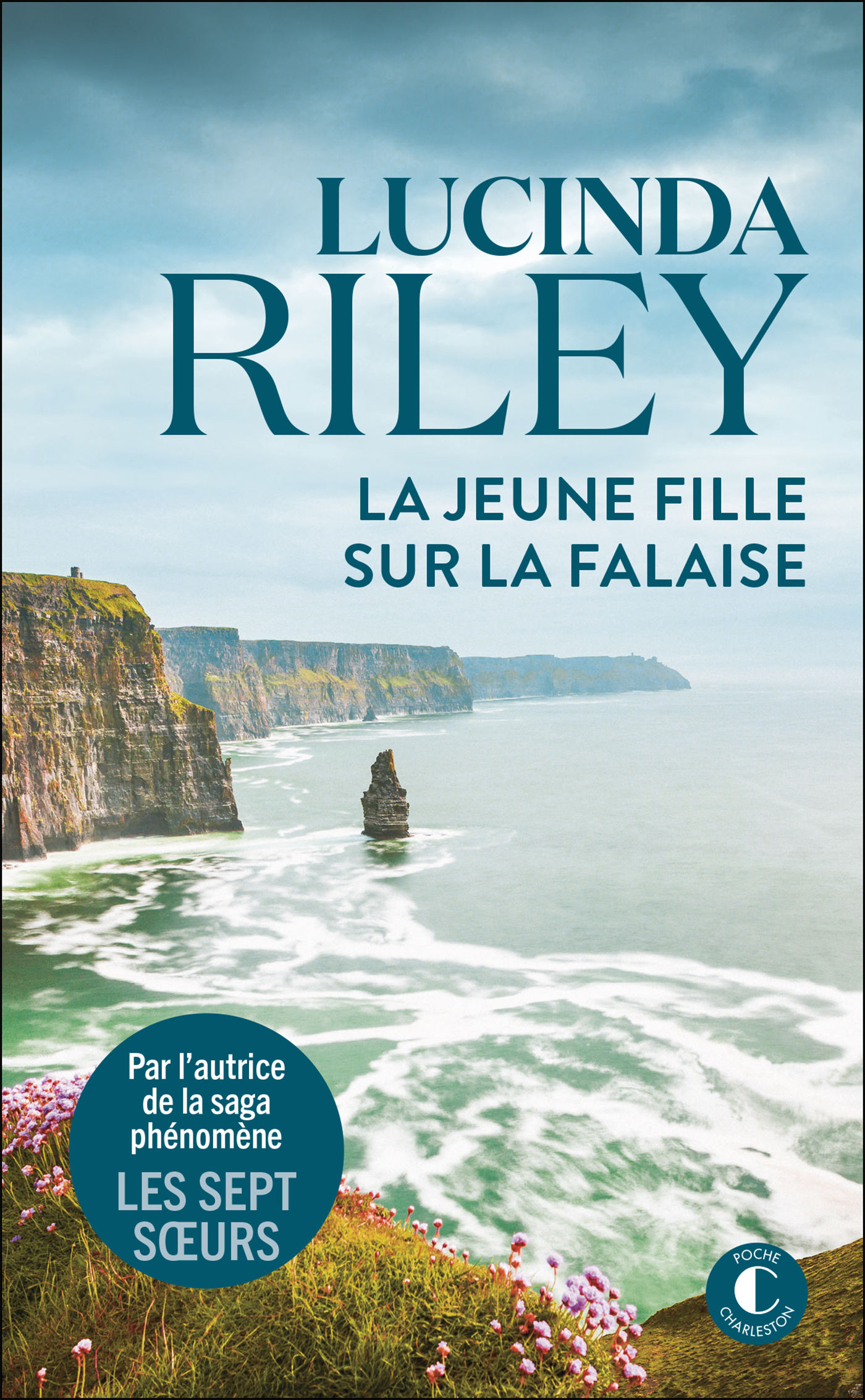 La jeune fille sur la falaise - Lucinda Riley - CHARLESTON