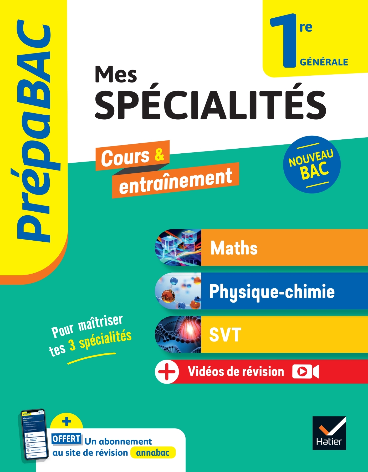 Prépabac - Mes spécialités Maths, Physique-chimie, SVT 1re générale - 2024-2025 - Michel Abadie - HATIER