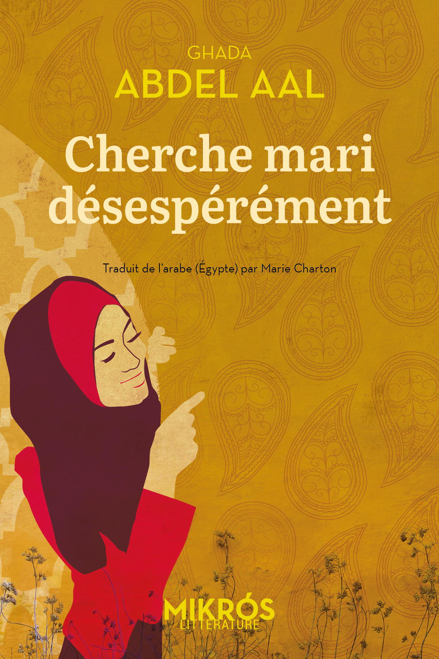 Cherche mari désespérément - Ghada ABDEL AAL - DE L AUBE