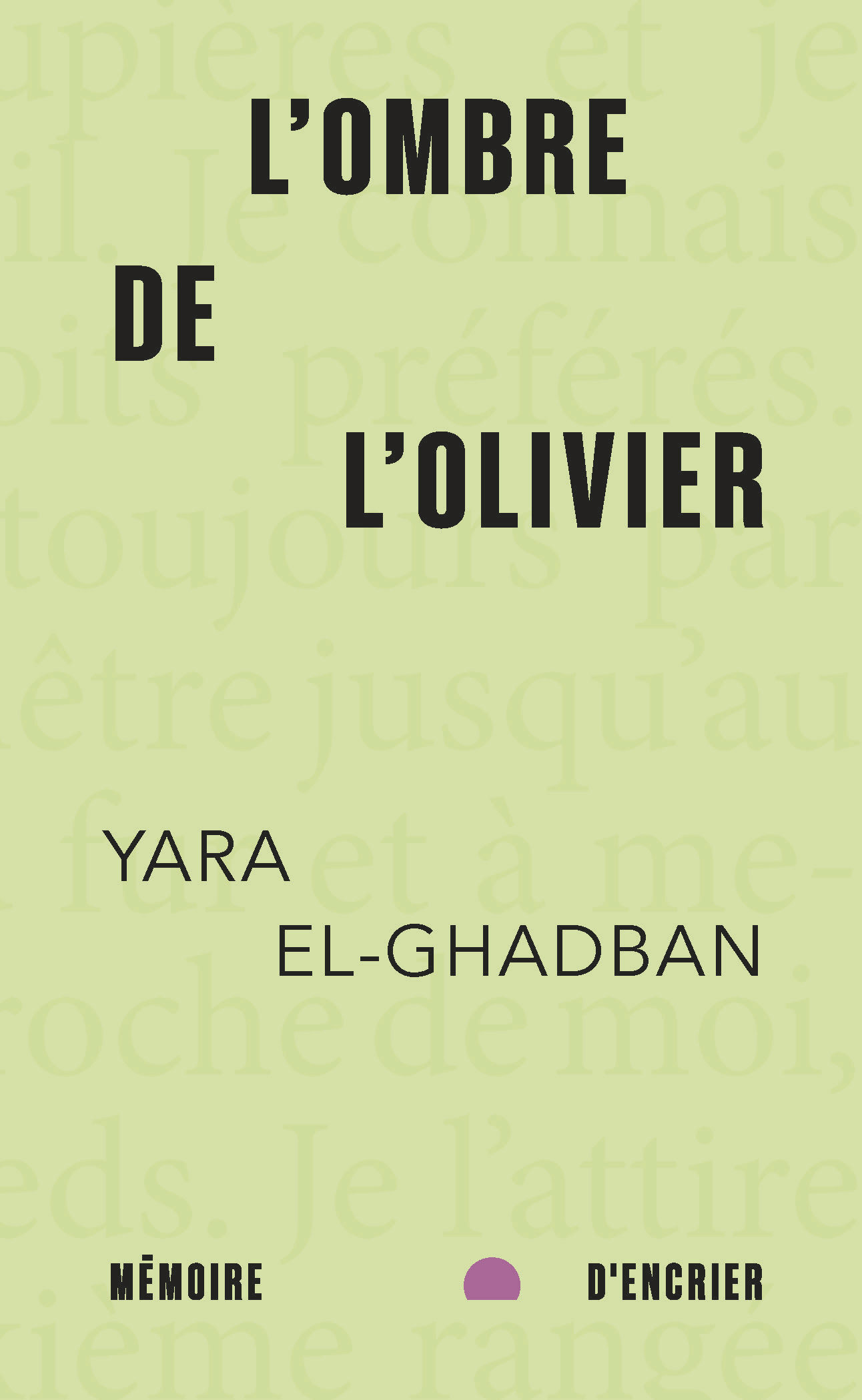 L'ombre de l'olivier - Yara EL-GHADBAN - MEMOIRE ENCRIER