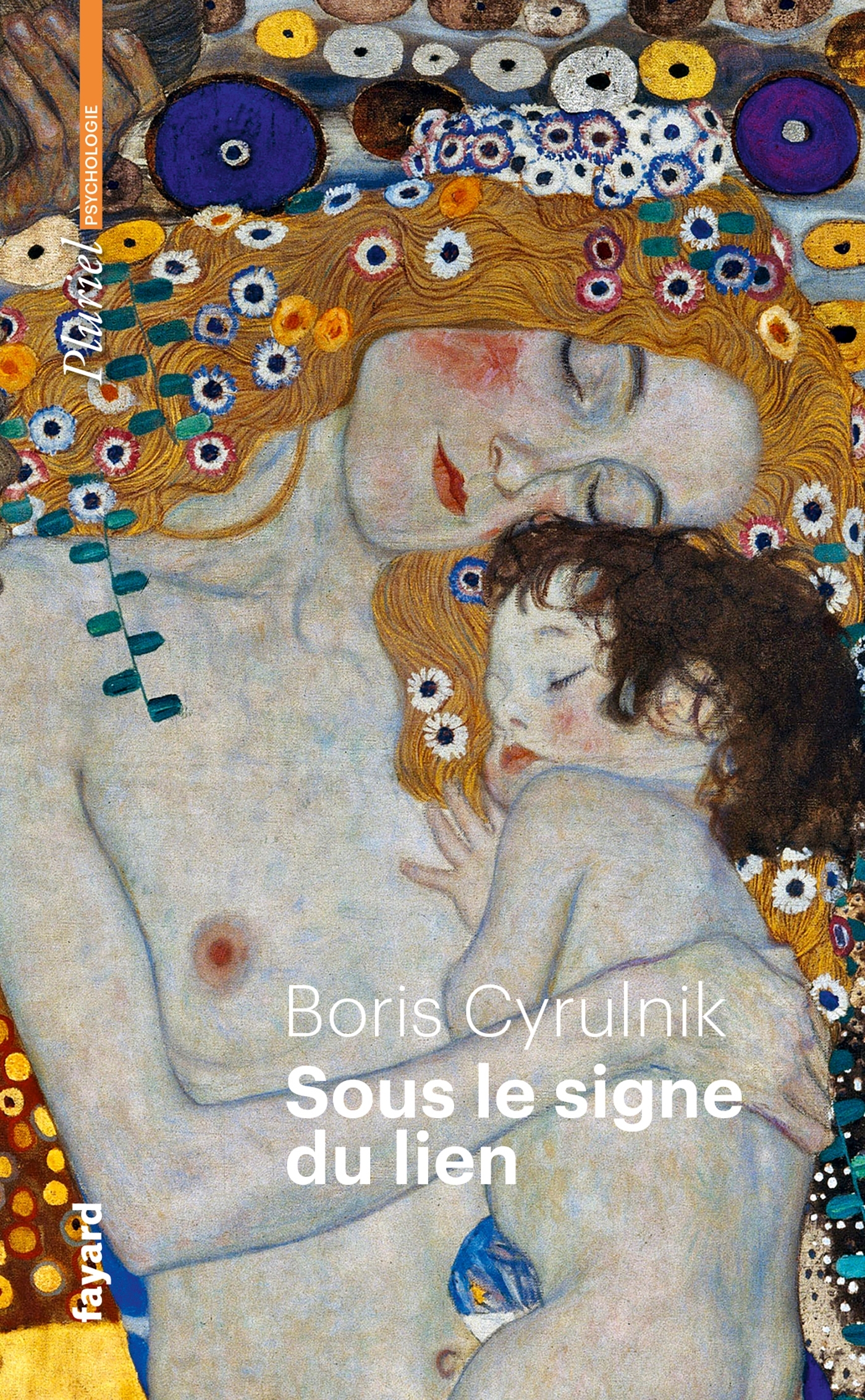 Sous le signe du lien - Boris Cyrulnik - PLURIEL