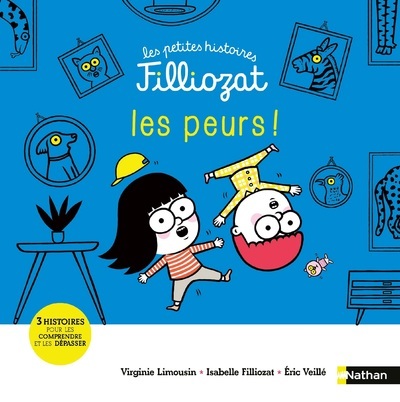 Les petites histoires Filliozat : Les peurs ! - Isabelle Filliozat - NATHAN