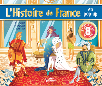 L'histoire de la France en pop-up - Anne-Françoise Perrin - NUINUI JEUNESSE