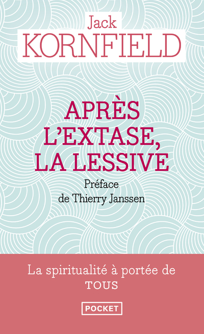 Après l'extase, la lessive - Jack Kornfield - POCKET