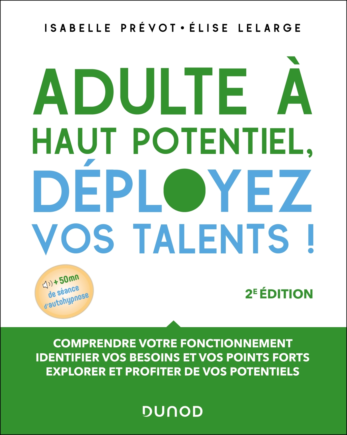 Adulte à haut potentiel, déployez vos talents ! - 2e éd. - Isabelle Prévot-Stimec - DUNOD