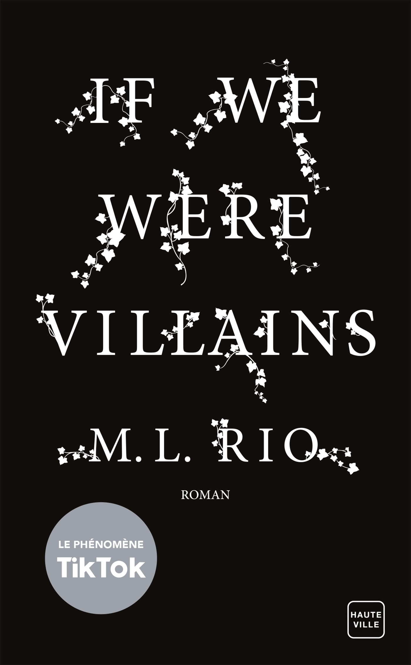 If We Were Villains - M.L. Rio - HAUTEVILLE