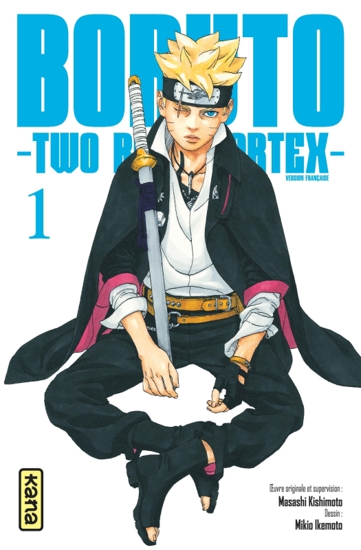 Boruto - Two Blue Vortex - Tome 1 -  Mikio Ikemoto - KANA