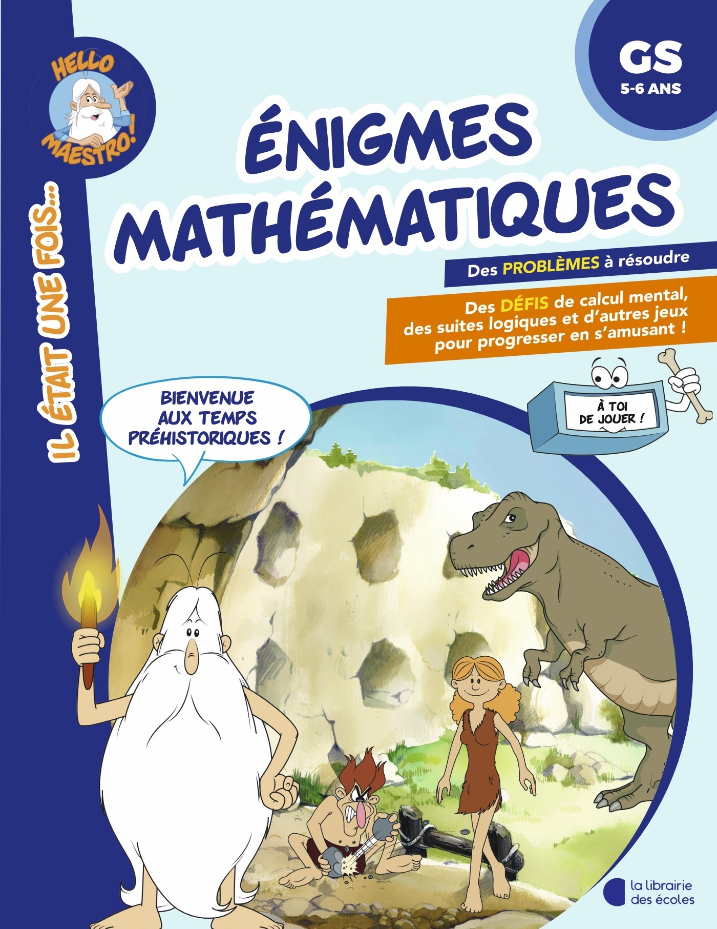 Enigmes mathématiques GS - Antoine Houlou-Garcia - LIB DES ECOLES