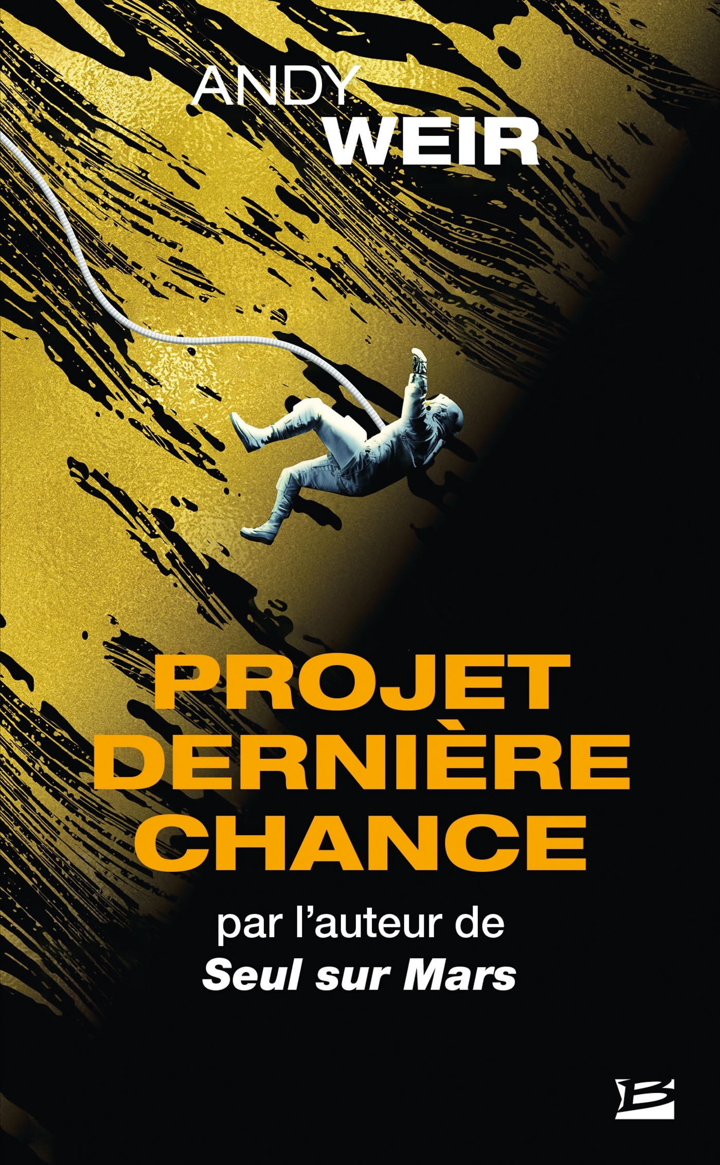 Projet Dernière Chance - Andy Weir - BRAGELONNE