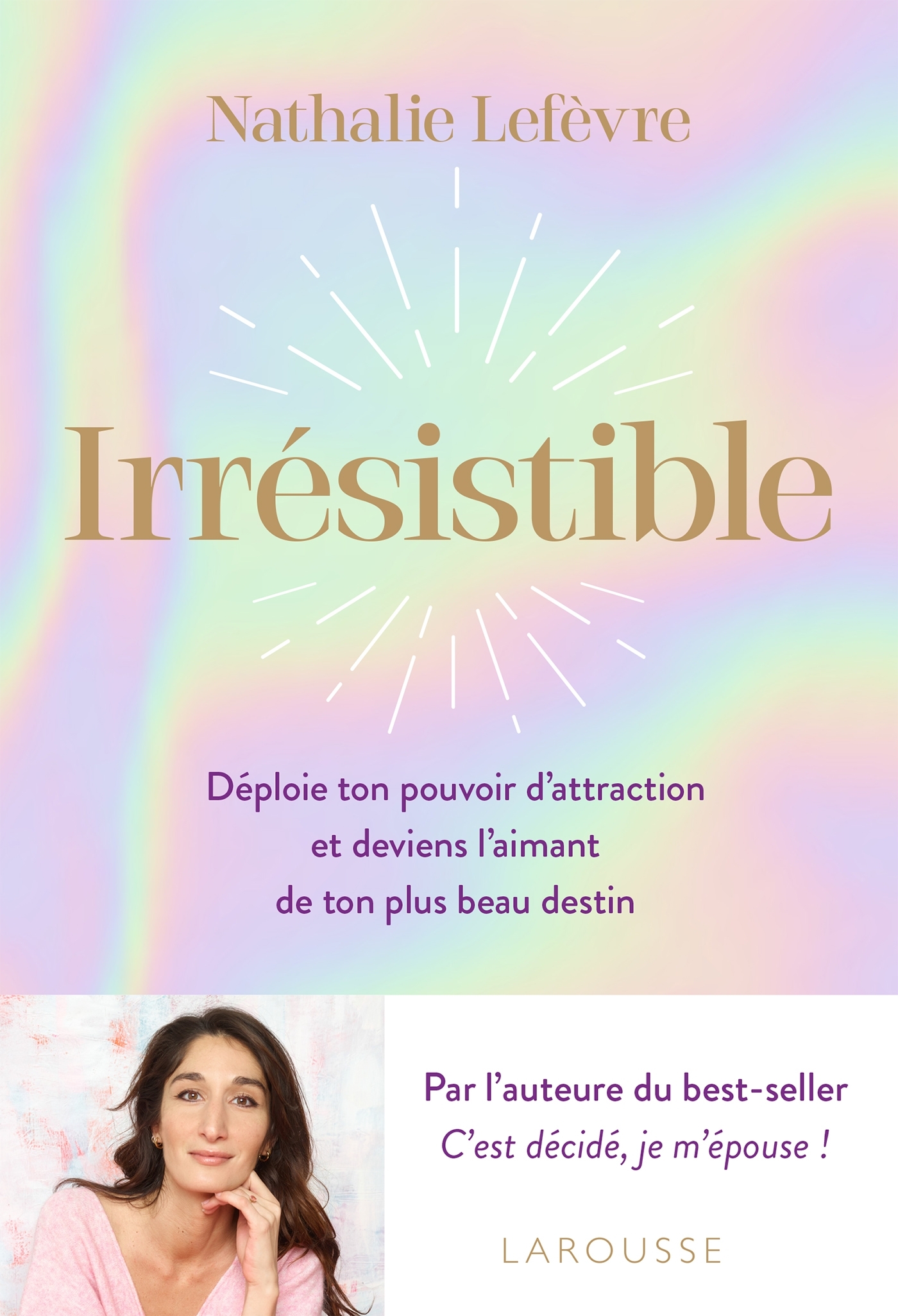 Irrésistible - Nathalie Lefèvre - LAROUSSE