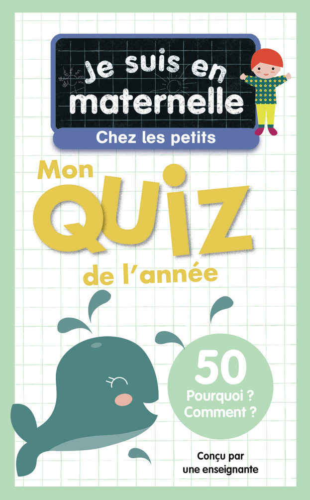 Je suis en maternelle, chez les petits - Mon quiz de l'année - Astrid Chef d'Hotel - PERE CASTOR