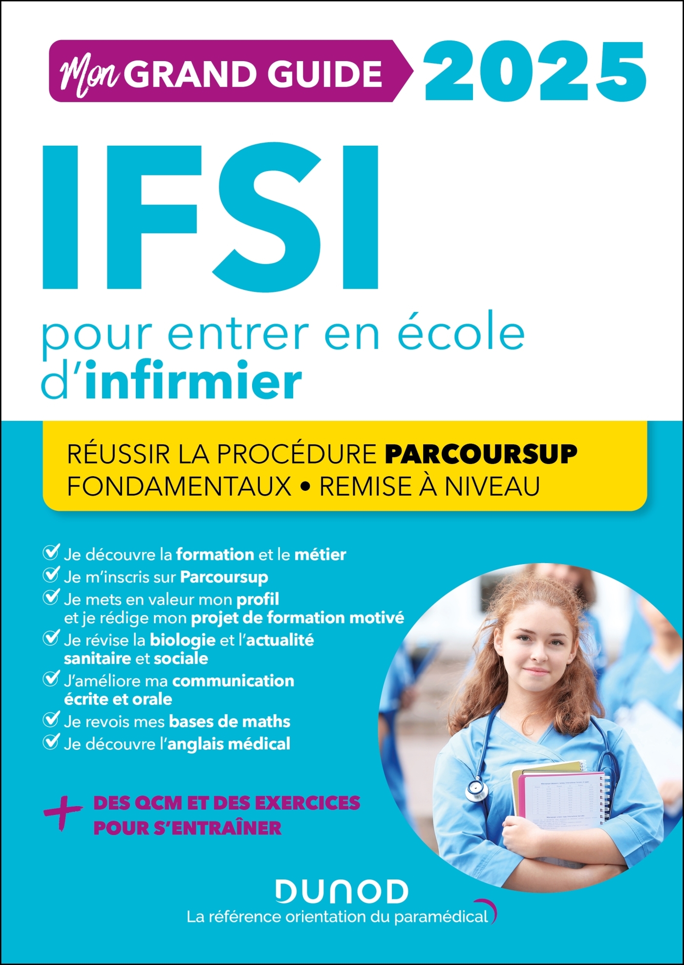 Mon grand guide IFSI 2025 pour entrer en école d'infirmier - Fabrice Donno - DUNOD