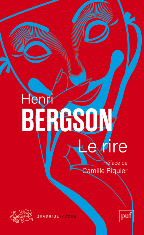 Le rire - Henri Bergson - PUF