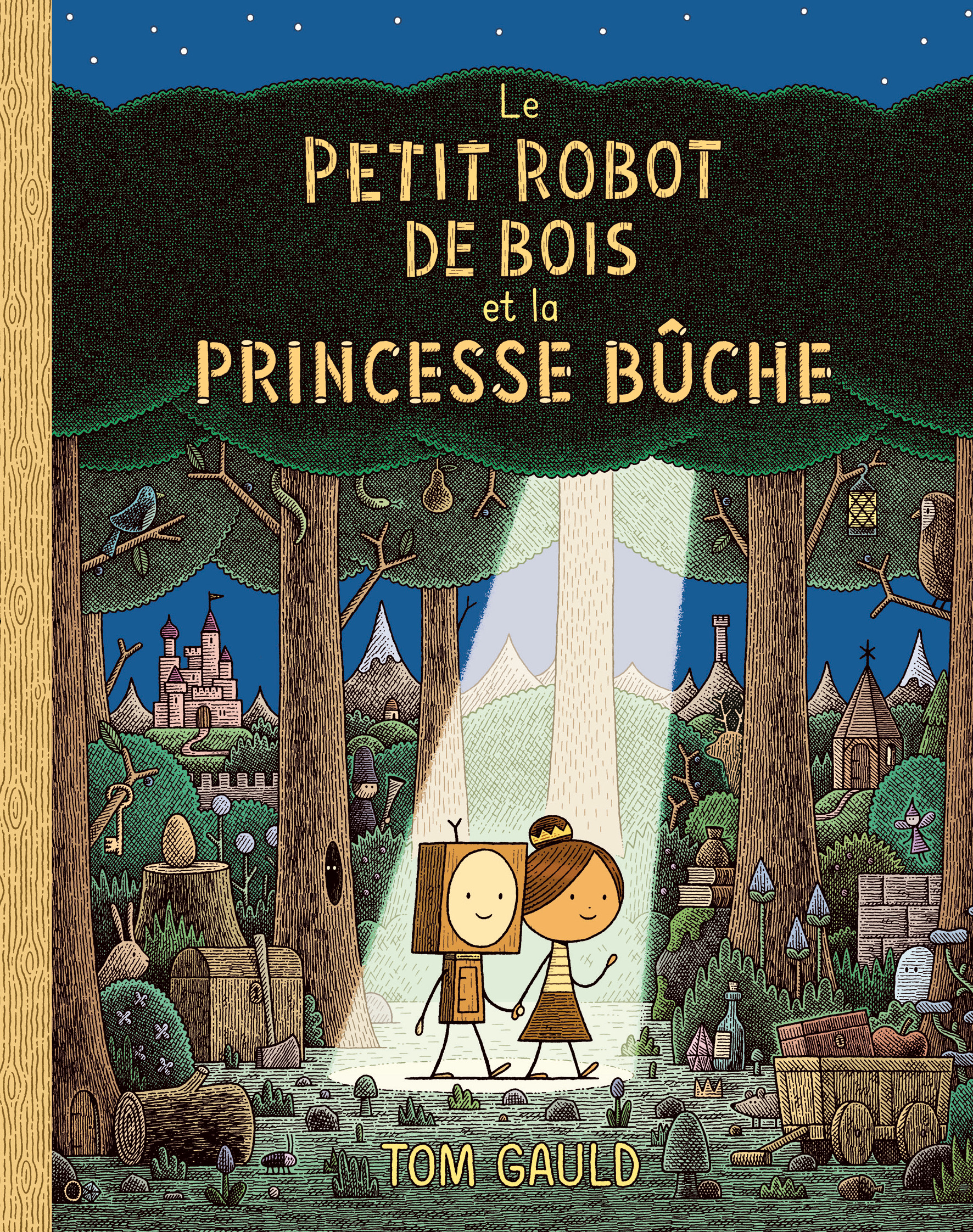 Le petit robot de bois et la princesse bûche -  GAULD TOM - EDL