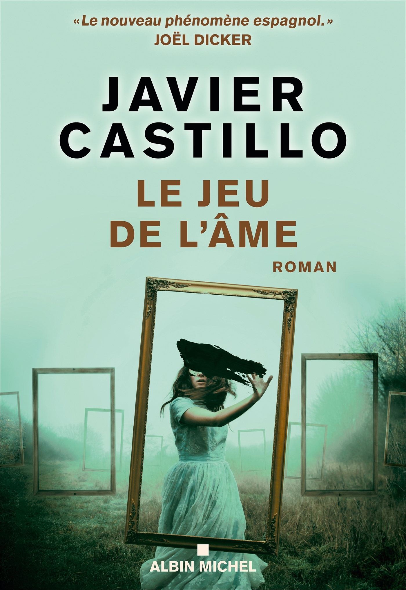 Le Jeu de l'âme - Javier Castillo - ALBIN MICHEL