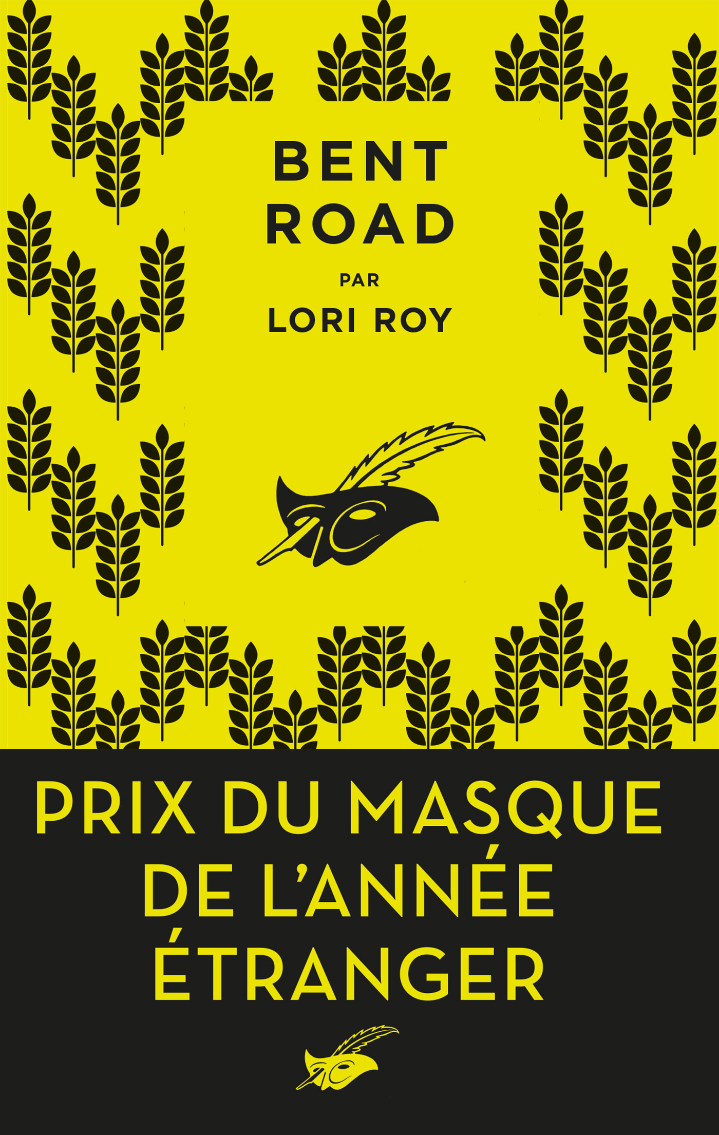 BENT ROAD - PRIX DU MASQUE ETRANGER - Lori Roy - ED DU MASQUE