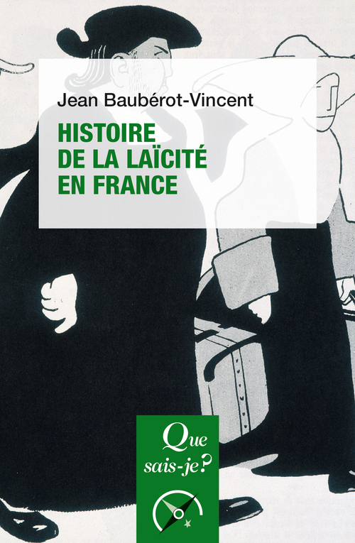 Histoire de la laïcité en France - Jean Baubérot - QUE SAIS JE