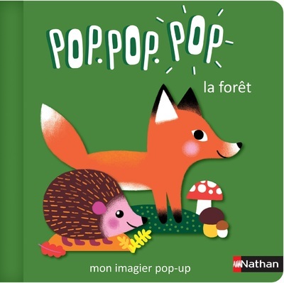 Pop Pop Pop : Mon imagier Pop-up la forêt - Géraldine Cosneau - NATHAN