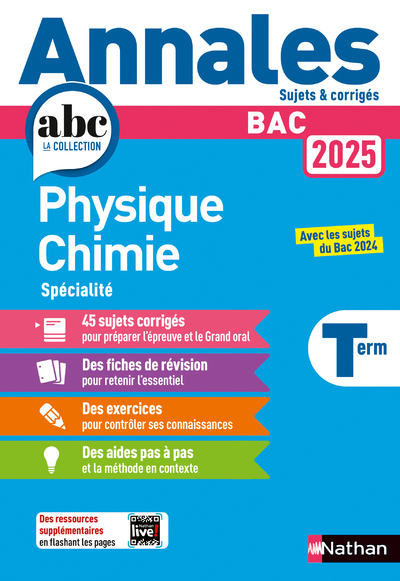 Annales Bac Physique Chimie Term. 2025 - Corrigé - Karine Marteau-Bazouni - NATHAN