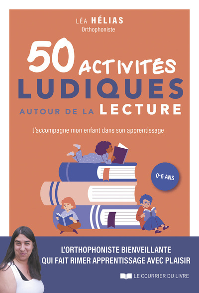 50 activités ludiques autour de la lecture - Léa Hélias - COURRIER LIVRE