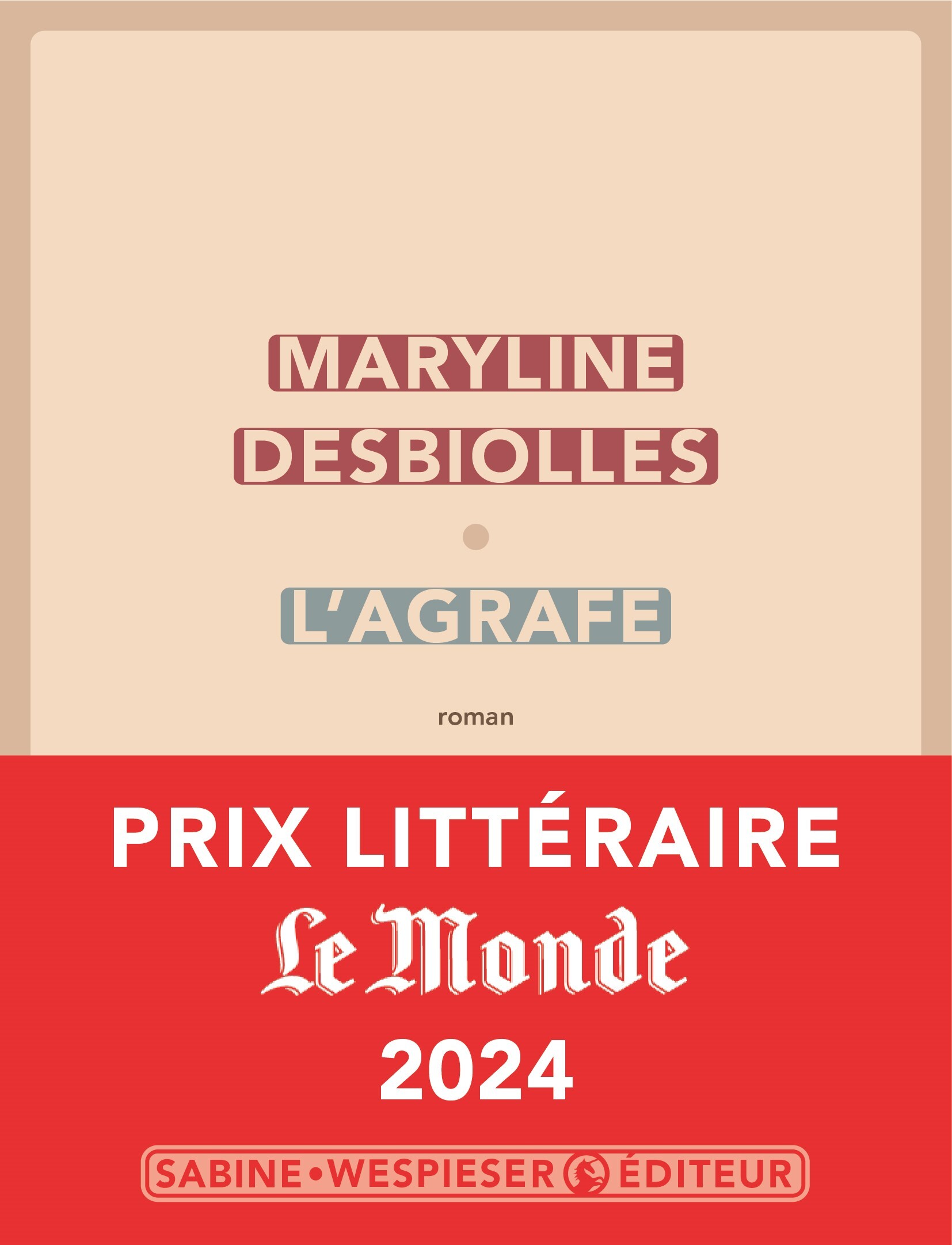 L'agrafe - Maryline Desbiolles - SABINE WESPIESE