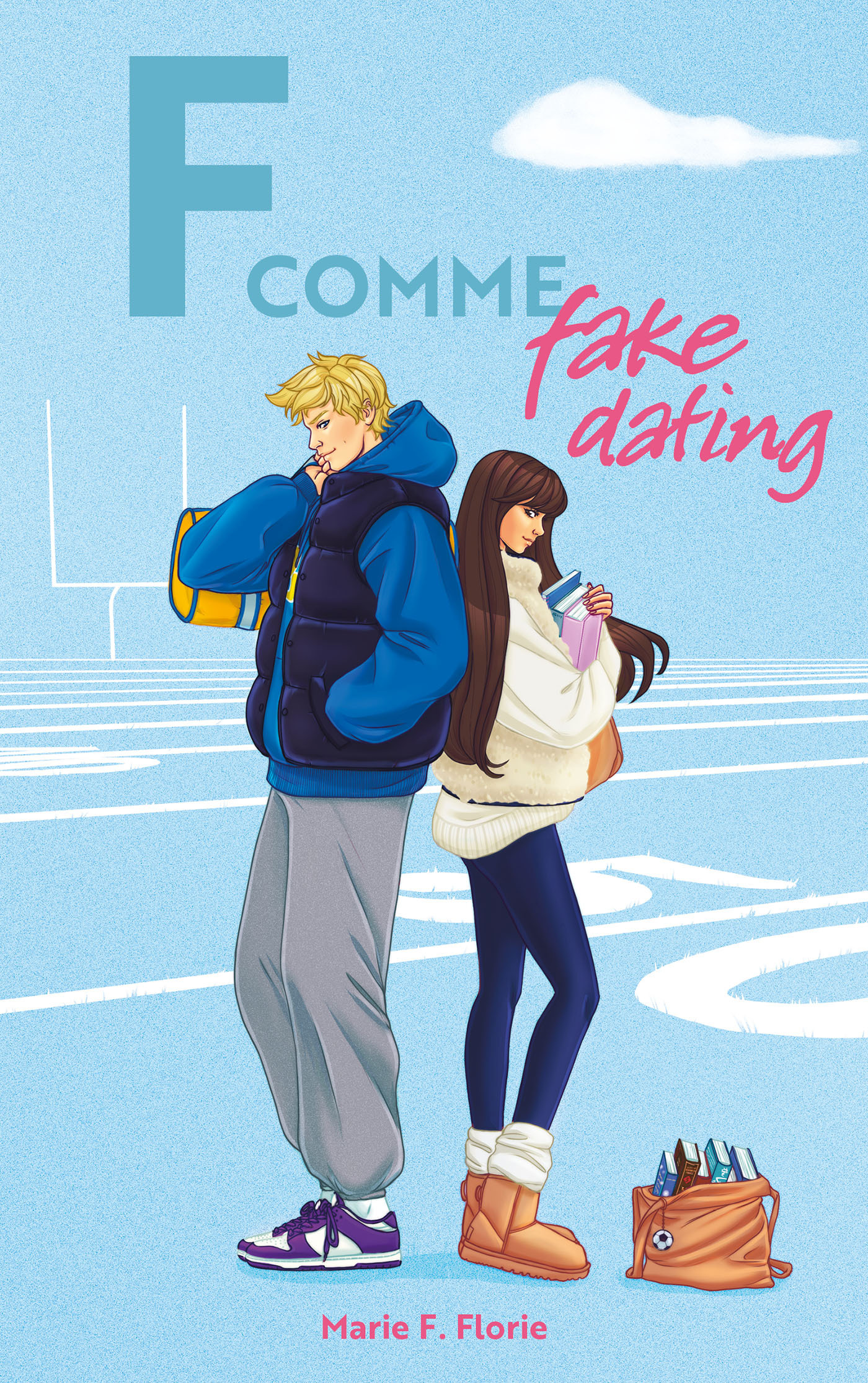 F comme Fake Dating - Marie F. Florie - HACHETTE ROMANS