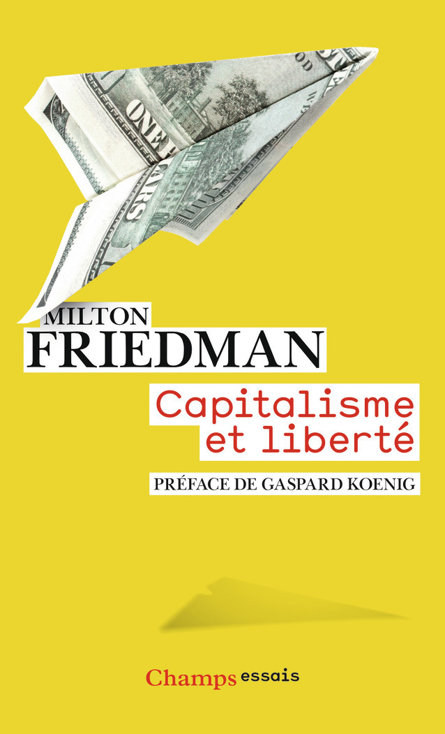 Capitalisme et liberté - Milton Friedman - FLAMMARION