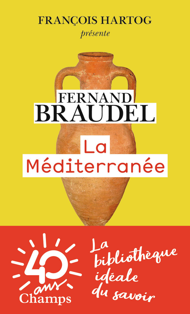 La Méditerranée - Fernand Braudel - FLAMMARION