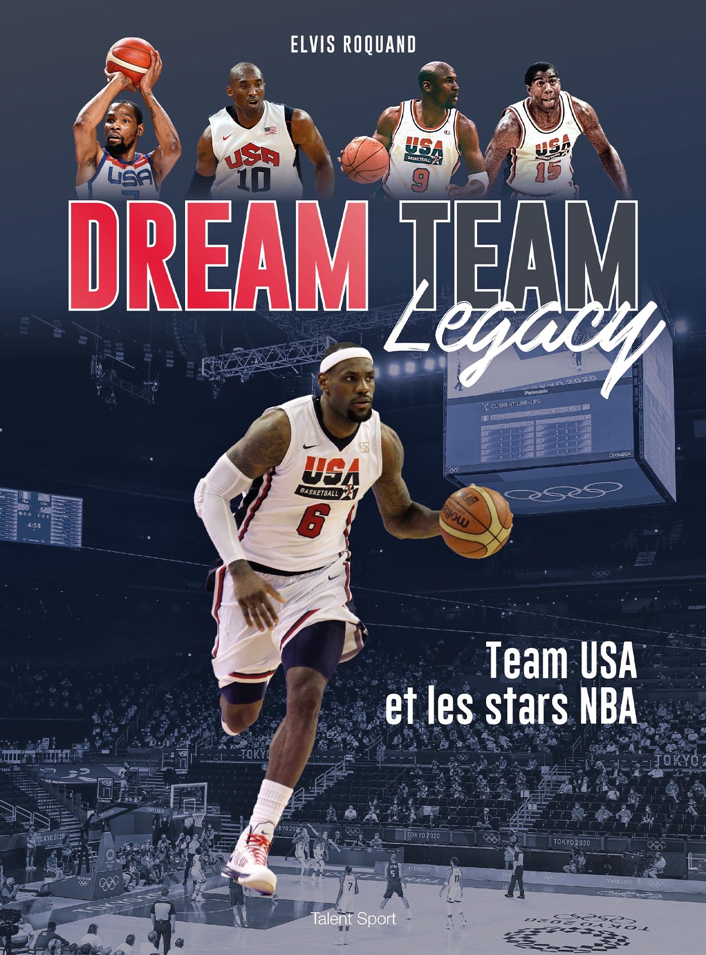 Dream Team Legacy - Elvis Roquand - TALENT SPORT