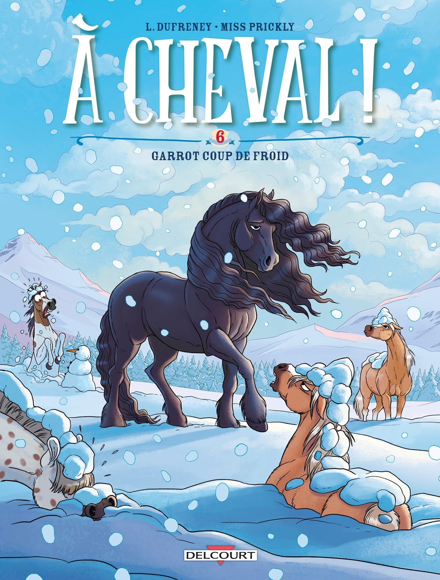 A cheval ! T06 - Laurent Dufreney - DELCOURT