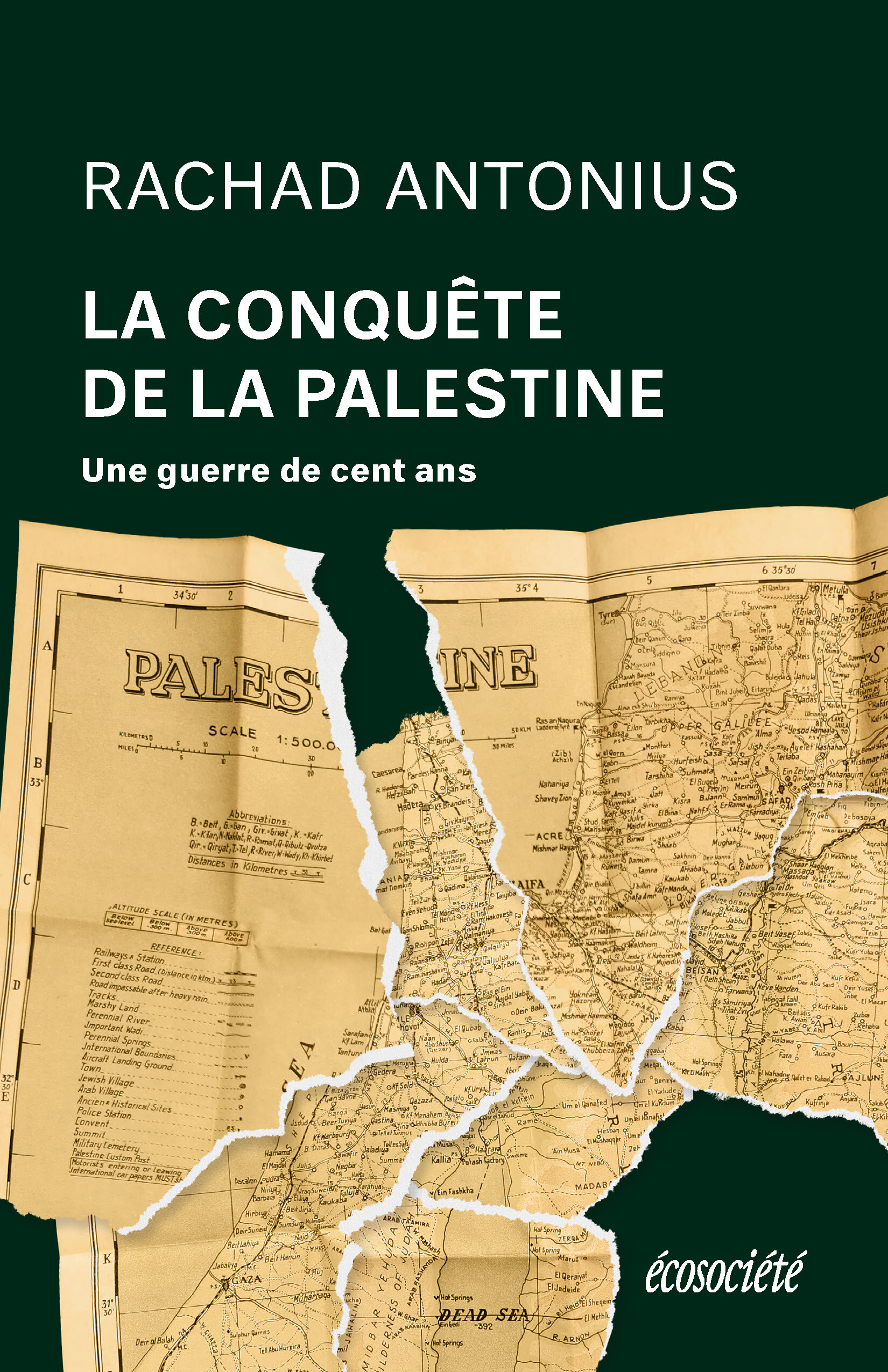 La Conquête de la Palestine - De Balfour à Gaza, une guerre - Rachad ANTONIUS - ECOSOCIETE