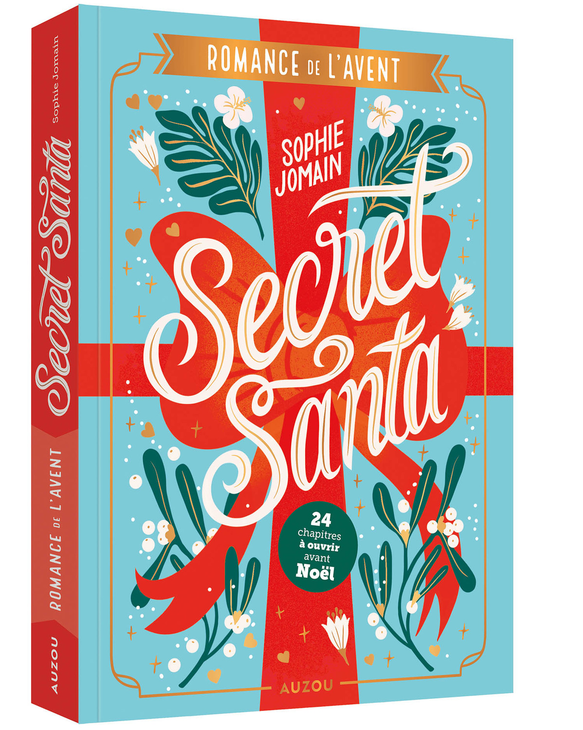 ROMANCE DE L AVENT   SECRET SANTA - Sophie Jomain - AUZOU