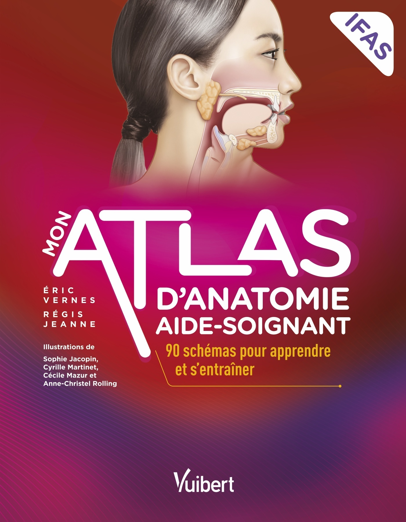 Mon atlas d'anatomie aide-soignant - Eric Vernes - VUIBERT