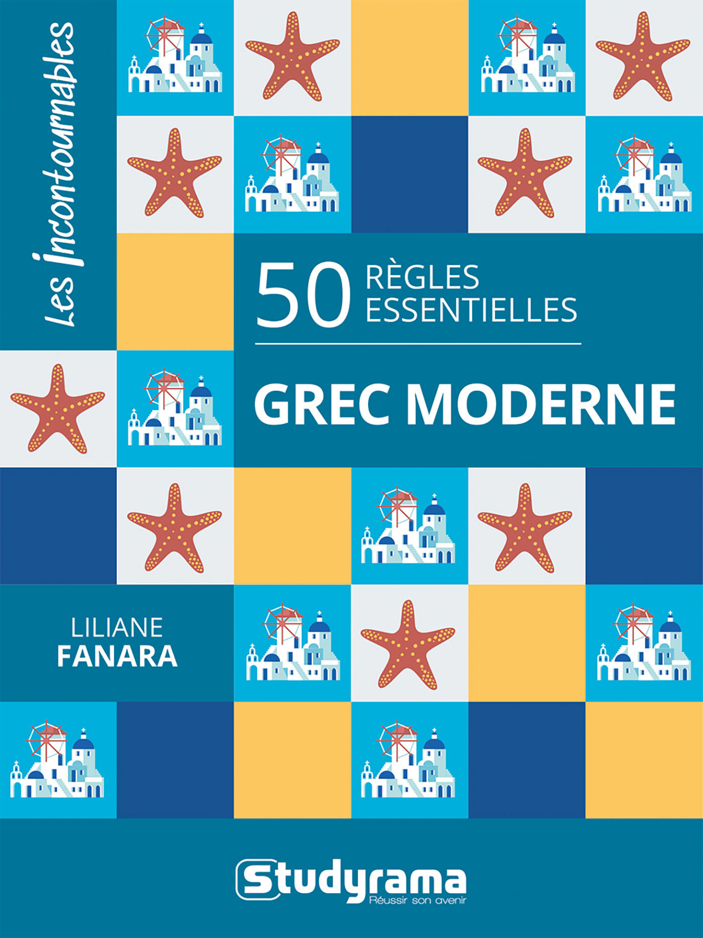 50 règles essentielles – grec moderne - Liliane Fanara - STUDYRAMA