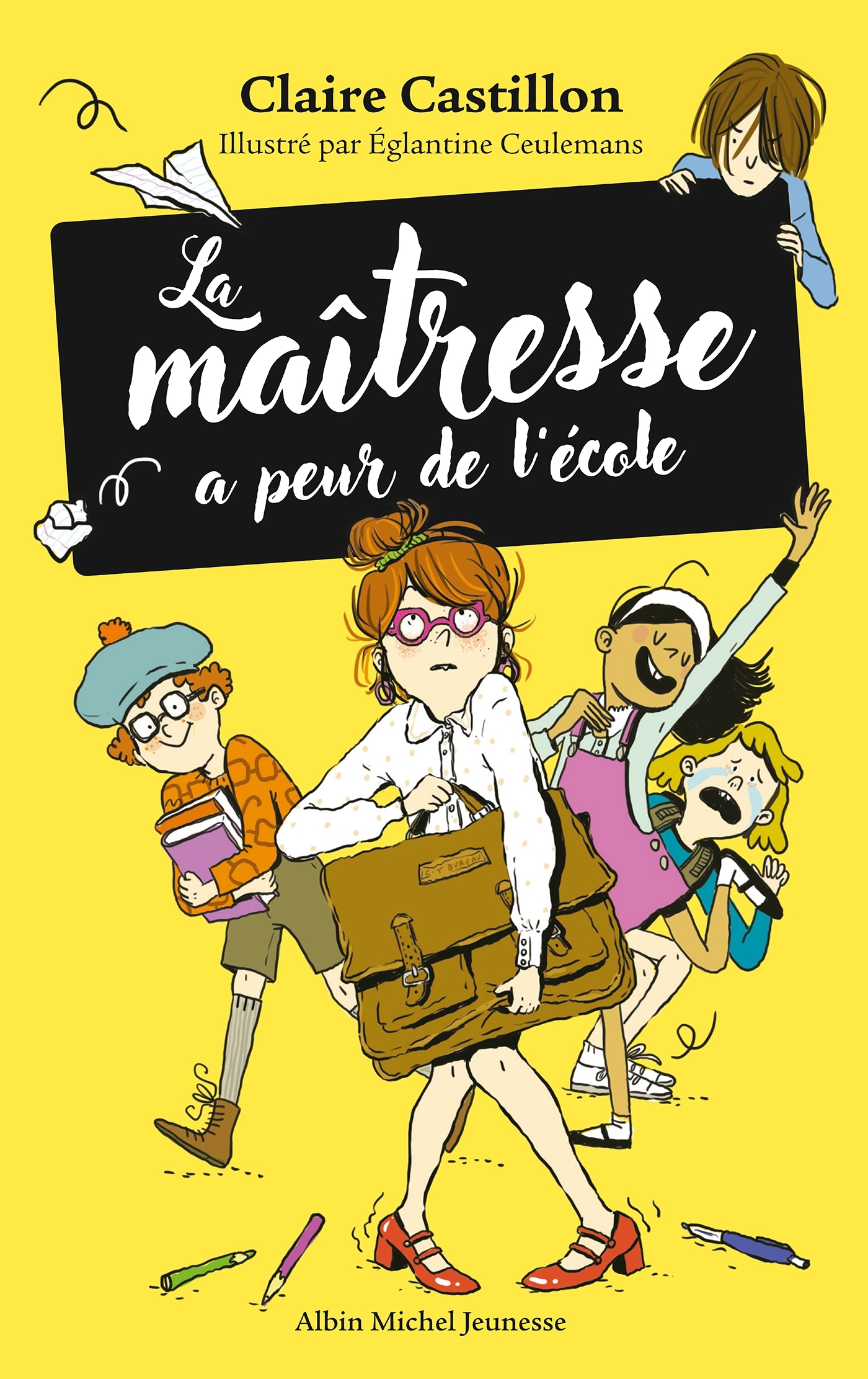 La Maîtresse a peur de l'école - Claire Castillon - ALBIN MICHEL