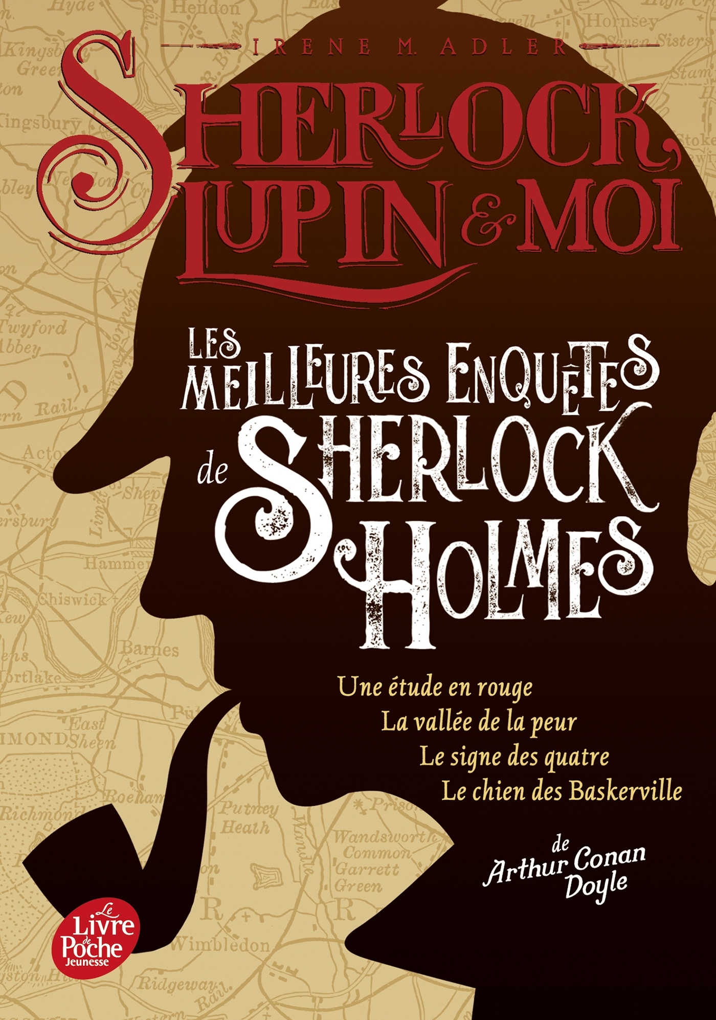 Sherlock, Lupin et moi - Les meilleures enquêtes de Sherlock Holmes - Irène Adler - POCHE JEUNESSE