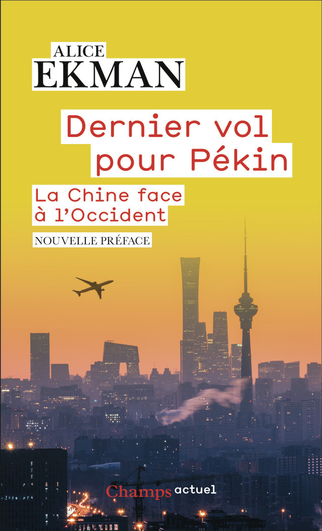 Dernier vol pour Pékin - Alice Ekman - FLAMMARION