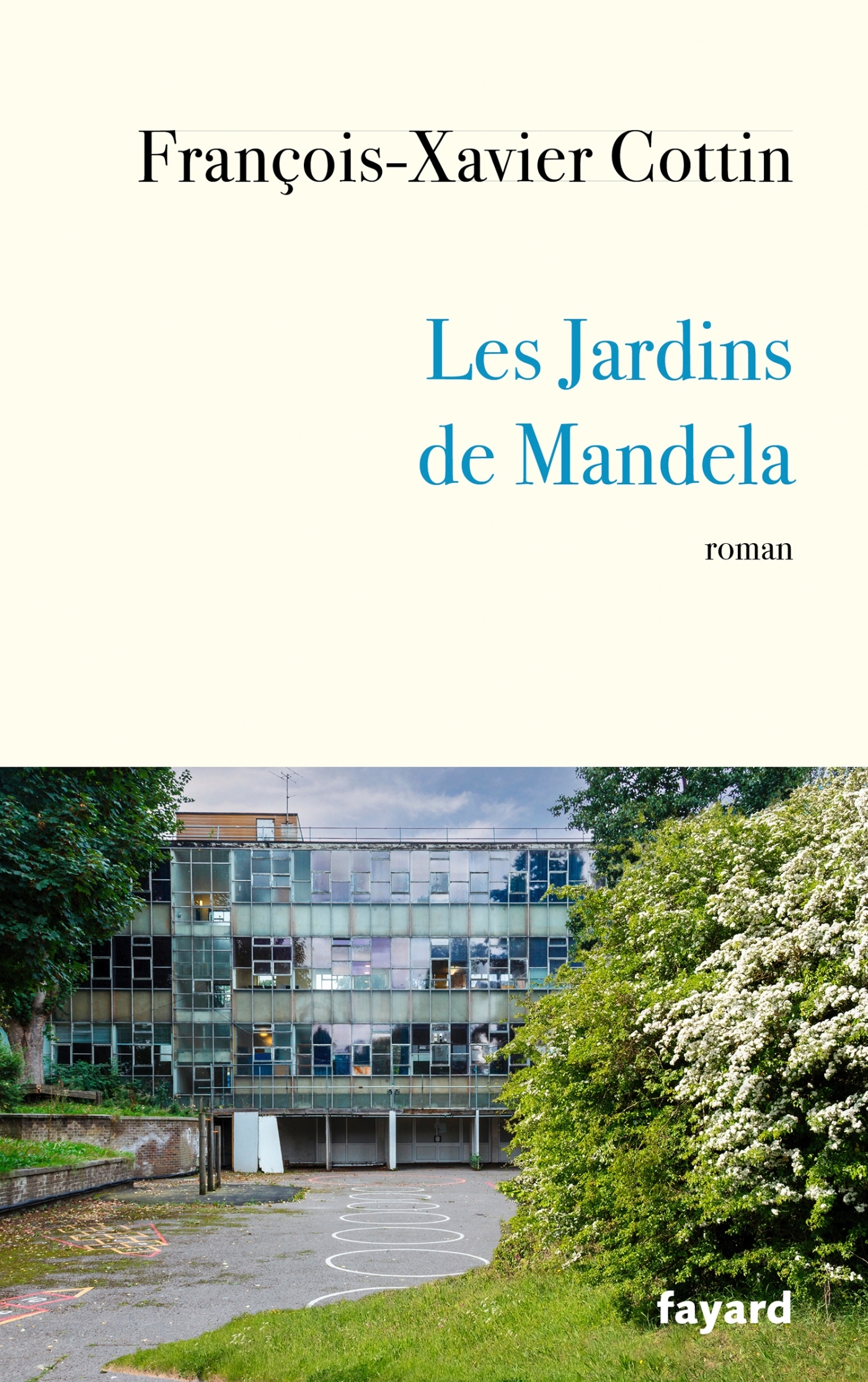 Les Jardins de Mandela - François Xavier Cottin - FAYARD