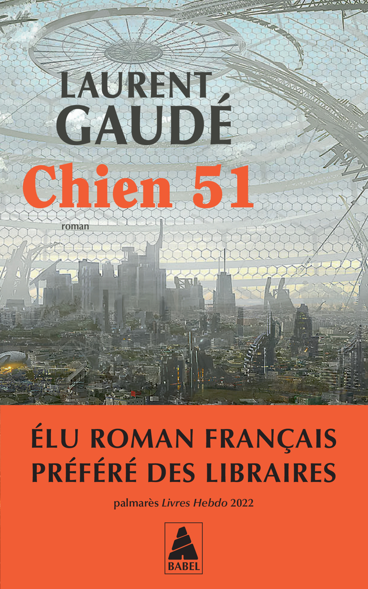 Chien 51 - Laurent Gaudé - ACTES SUD