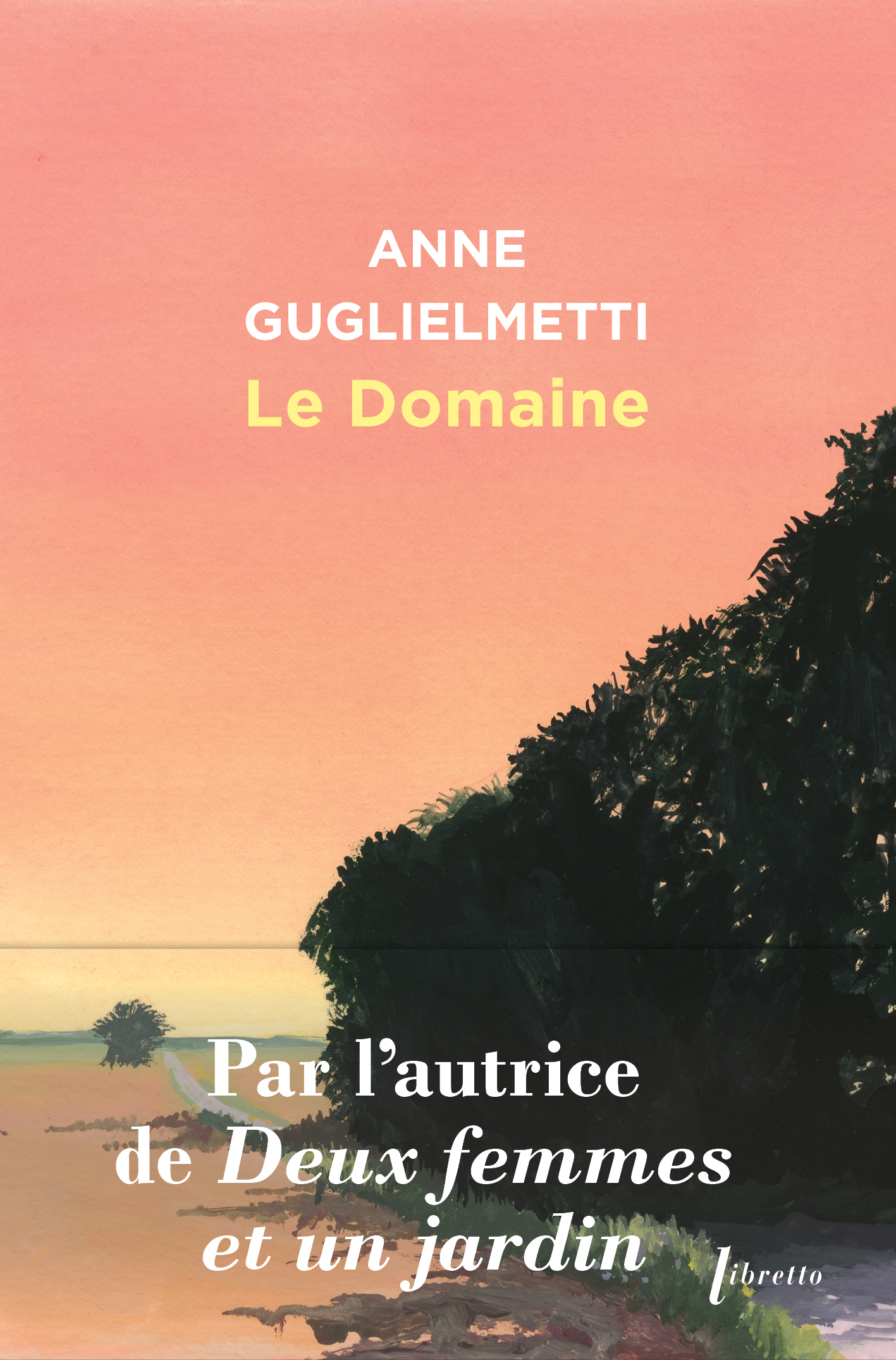 Le Domaine -  Guglielmetti anne - LIBRETTO