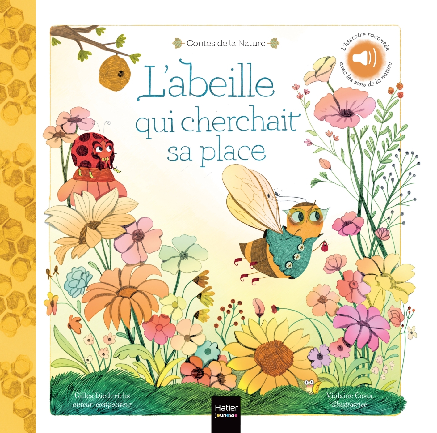 Contes de la nature - L'abeille qui cherchait sa place - Gilles Diederichs - HATIER JEUNESSE