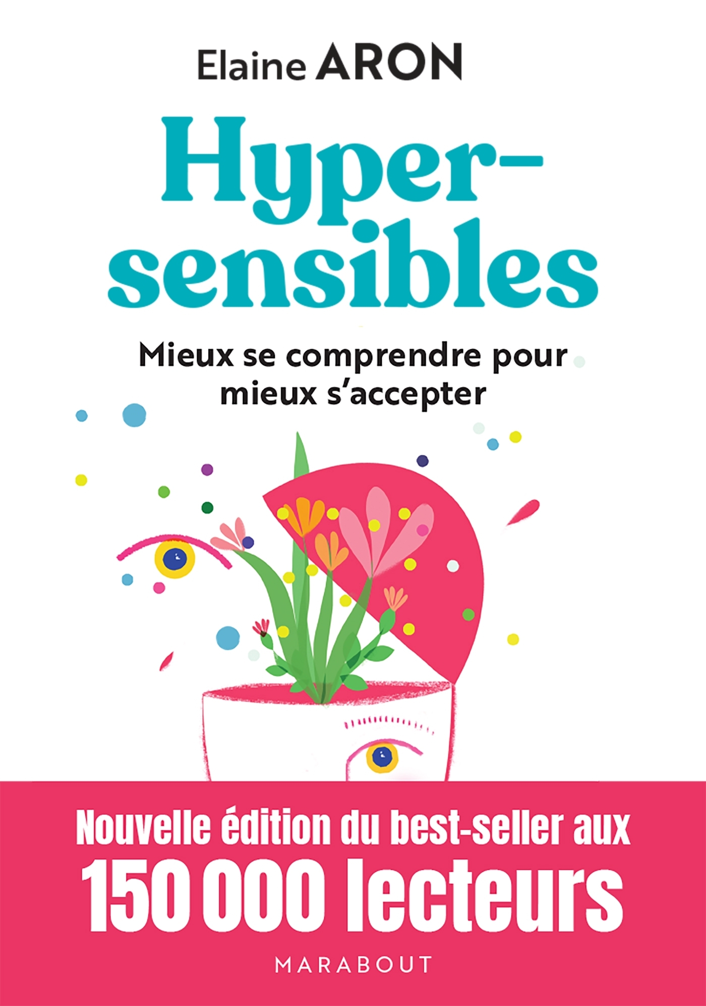 Hypersensibles - Elaine Aron - MARABOUT