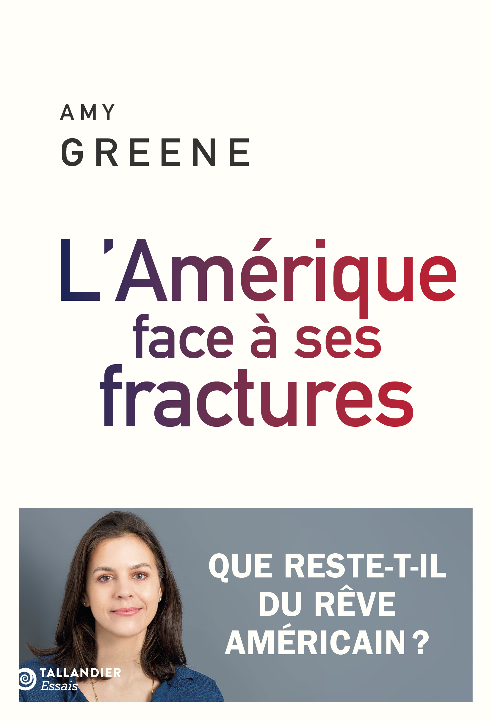 L’Amérique face à ses fractures - Amy Greene - TALLANDIER