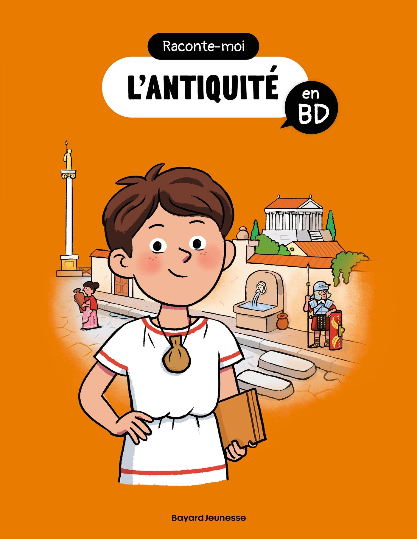 Raconte-moi l'Antiquité en BD - Matthieu FARAMUS - BAYARD JEUNESSE