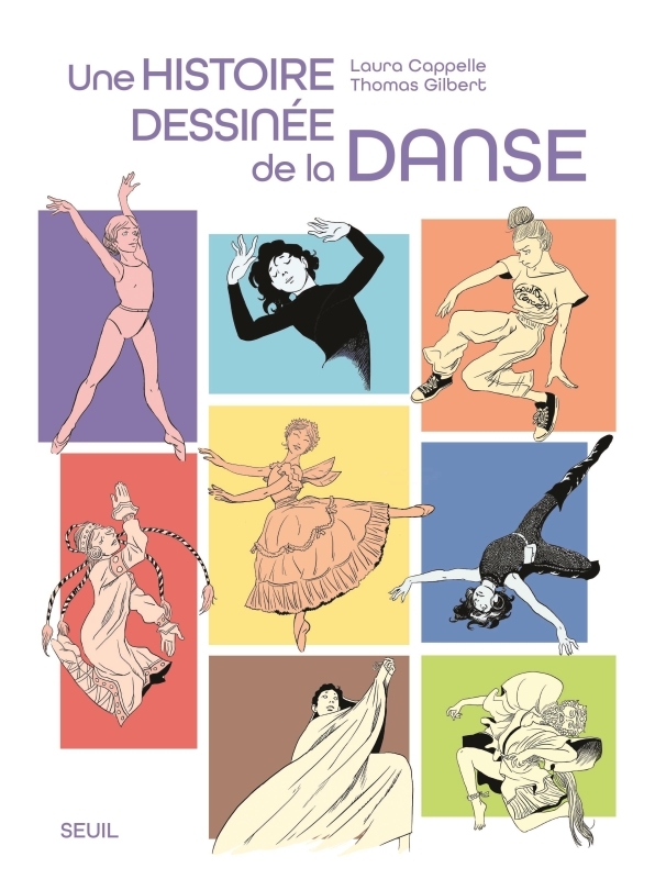 Une histoire dessinée de la Danse - Thomas Gilbert - SEUIL